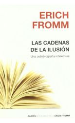 Las Cadenas de la Ilusión. una Autobiografía Intelectual