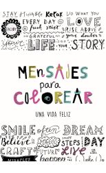 Mensajes Para Colorear una Vida Feliz