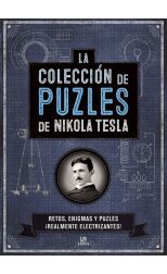 La Colección de Puzles de Nikola Tesla. Retos. Enigmas y Puzles ¡Realmente Electrizantes!