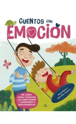 Cuentos con Emocion. Emoción. un Libro Para Conocer las Emociones y Aprender a Gestionarlas