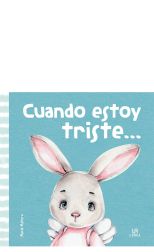 Mis primeras emociones. Cuando estoy triste…
