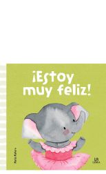 Mis primeras emociones. ¡Estoy muy feliz!