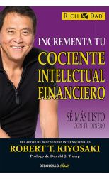 Incrementa Tu Cociente Intelectual Finananciero. Sé Más Listo con Tu Dinero