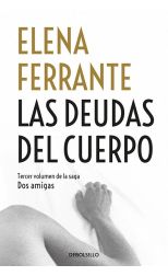 Las Deudas del Cuerpo. Dos Amigas. 3