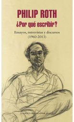 ¿Por Qué Escribir?. Ensayos. Entrevistas y Discursos (1960-2013)