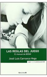 Las Reglas del Juego. el Manual de Bdsm