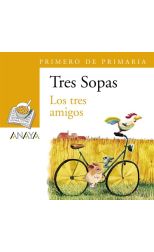 Tres Sopas. Primero de Primaria. los Tres Amigos