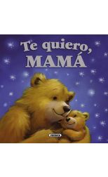 Te Quiero Mamá