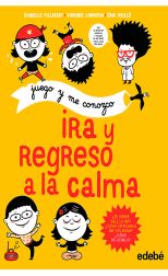 Juego y me conozco: Ira y regreso a la calma