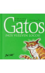 Gatos ¡Nos Vuelven Locos!