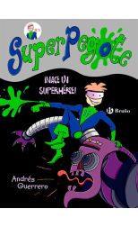 Superpegote. ¡Nace un Superhéroe!