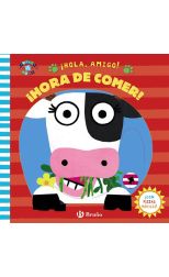 ¡Hola. Amigo! ¡Hora de Comer!