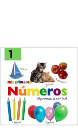 Mis Primeros Numeros. ¡Aprendo a Contar!