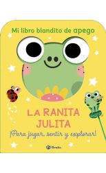 Mi libro blandito de apego. La ranita Julita