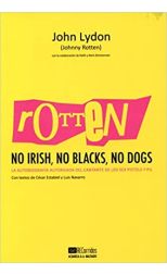 Rotten: No Irish, No Blacks, No Dogs