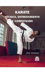 Karate. Técnica. Entrenamiento y Competición
