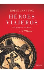 Héroes Viajeros: los Griegos y Sus Mitos