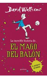 La Increíble Historia De… el Mago del Balón