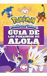 Pokémon: Guía de los pokémon de Alola