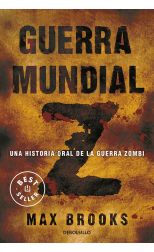 Guerra Mundial Z. una Historia Real de la Guerra Zombi