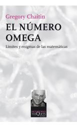El Número Omega. Límites y Enigmas de las Matemáticas