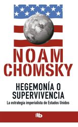 Hegemonía o Supervivencia. la Estrategia Imperialista de Estados Unidos