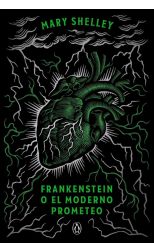 Frankenstein o el moderno Prometeo (edición conmemorativa)