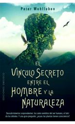 El vínculo secreto entro el hombre y la naturaleza