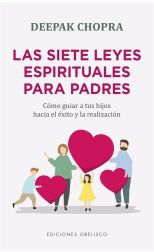 Las siete leyes espirituales para padres