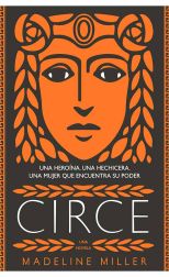 Circe. una Heroína. una Hechicera. una Mujer que Encuentra Su Poder.