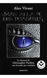 Más Allá de los Dragones. la Fantasía de Christopher Paolini. una Leyenda que Continúa