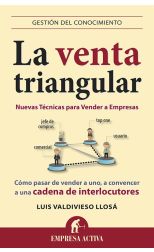 La Venta Triangular. Nuevas Técnicas Para Vender a Empresas
