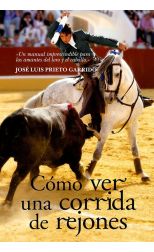 Cómo Ver una Corrida de Rejones