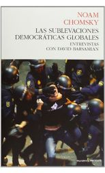Las Sublevaciones Democráticas Globales. Entrevistas con David Barsamian