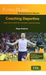 Coaching Deportivo. Juega y Gana el Partido de tu Vida Dentro y Fuera de la Cancha