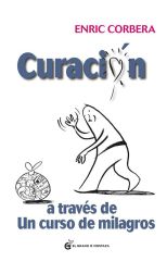 Curación a Través de un Curso de Milagros