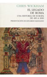 El Legado de Roma. una Historia de Europa de 400 a 1000