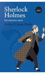 Sherlock Holmes. Sus Mejores Casos