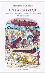 Un Largo Viaje. Historia del Mundo y Sus Habitantes en 12 Etapas