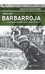 Operación Barbarroja. la Invasión Alemana a la Unión Soviética