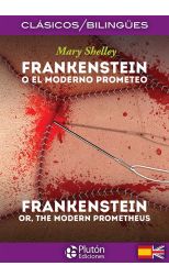 Frankenstein o el Moderno Prometeo / Frankenstein Or The Modern Prometheus