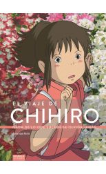 El Viaje de Chihiro. Nada de lo que Sucede Se Olvidará Jamás