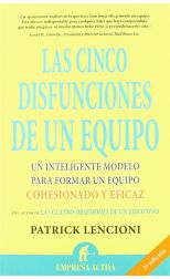 Las Cinco Disfunciones de un Equipo