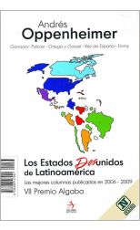 Los Estados Desunidos de Latinoamérica. las Mejores Columnas Publicadas en 2006-2009