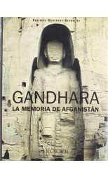Gandhara. la Memoria de Afganistán