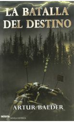 Tetralogía de Teutoburgo Iii. la Batalla del Destino