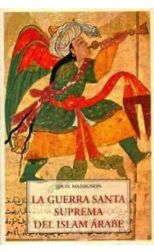 La Guerra Santa Suprema del Islam Árabe