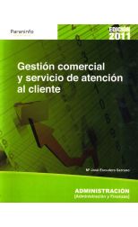 Gestión Comercial y Servicio de Atención al Cliente. Edición 2011