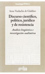 Discurso Científico, Político, Jurídico y de Resistencia. Análisis Lingüístico e Investigación Cualitativa