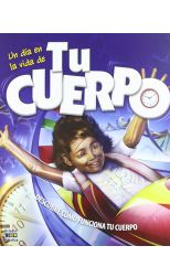 Un Dìa en la Vida de Tu Cuerpo